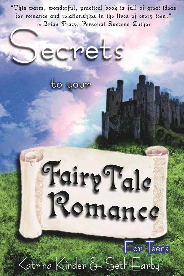 Secrets to Your FairyTale Romance ~ For Teens 1