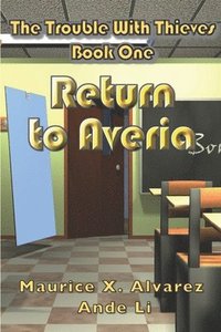 bokomslag The Trouble With Thieves: Return to Averia