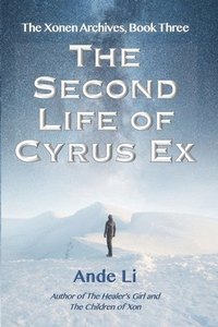 bokomslag The Second Life of Cyrus Ex