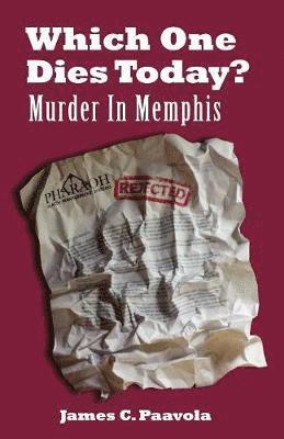 bokomslag Which One Dies Today? Murder In Memphis