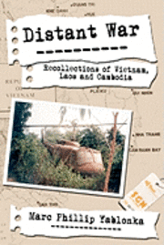 bokomslag Distant War: Recollections of Vietnam, Laos and Cambodia