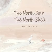 bokomslag The North Star, The North Shell
