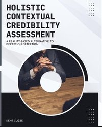 bokomslag Holistic Contextual Credibility Assessment
