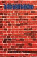 bokomslag The Bricks That Built the Brick House