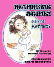 bokomslag Manners Stink! Starring Kennedy