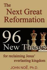 bokomslag The Next Great Reformation
