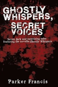 bokomslag Ghostly Whispers, Secret Voices