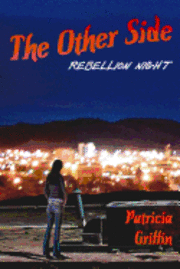 Patricia Griffin - The Other Side: Rebellion Night, Häftad