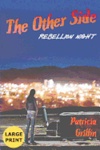 bokomslag The Other Side: Rebellion Night: Large Print Edition