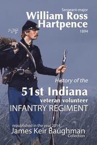 bokomslag History of the 51st Indiana Veteran Volunteer Indiana Regiment