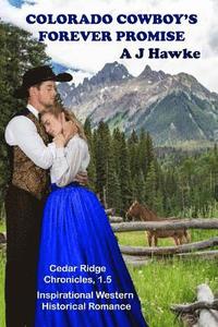 bokomslag Colorado Cowboy's Forever Promise: Inspirational Western Historical Romance