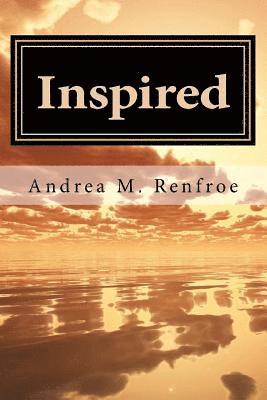 Inspired: A Narrative and Poetry Collection (Color Edition) 1