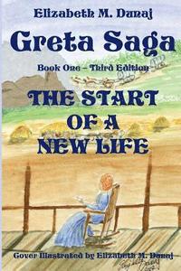 bokomslag Greta Saga The Start Of A New Life Book 1 Third Edition