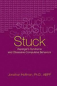 bokomslag Stuck: Asperger's Syndrome and Obsessive-Compulsive Behaviors