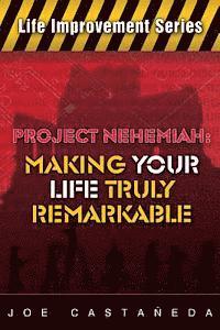 bokomslag Project Nehemiah: Making Your Life Truly Remarkable