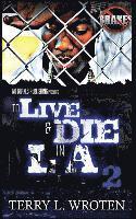 To Live & Die In LA 2: 100 Days 100 Nights 1