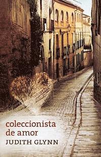 Judith Glynn - Coleccionista de amor: Relatos desde el corazon de una mujer, Häftad