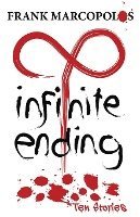 Infinite Ending: Ten Stories 1