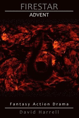 David Harrell - Firestar: Advent, Häftad