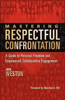 Mastering Respectful Confrontation 1