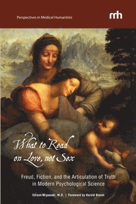 Edison Miyawaki - What to Read on Love, Not Sex, Häftad