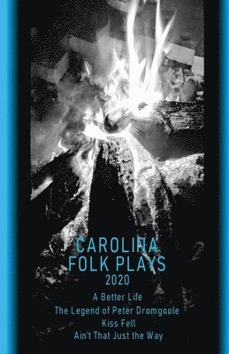 Cole Kordus, Emily Jane MacKillop - Carolina Folk Plays 2020, Häftad