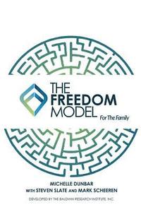 bokomslag The Freedom Model for the Family