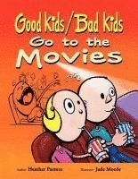 Heather Pastore - Good Kids / Bad Kids Go To The Movies, Häftad