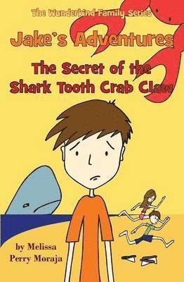 Jake's Adventures - The Secret of the Shark Tooth Crab Claw 1