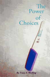 The Power of Choices 1