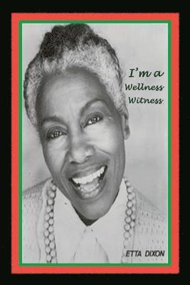 I'm a Wellness Witness 1