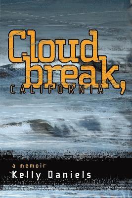 Cloudbreak, California 1