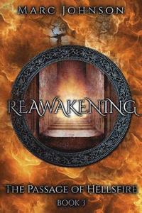 bokomslag Reawakening (The Passage of Hellsfire, Book 3)