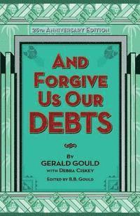 bokomslag And Forgive Us Our Debts