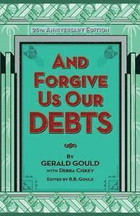 And Forgive Us Our Debts 1