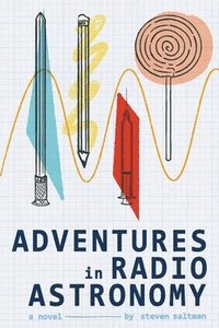 bokomslag Adventures in Radio Astronomy