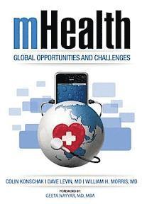 bokomslag mHealth. Global Opportunities and Challenges