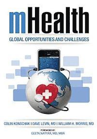 mHealth. Global Opportunities and Challenges