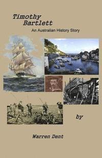 bokomslag Timothy Bartlett: An Australian History Story