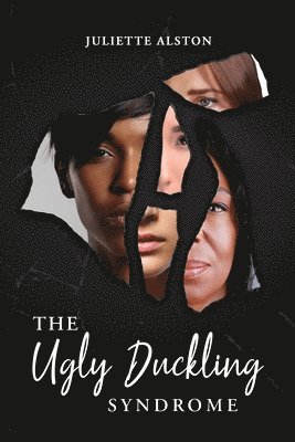 Juliette Suggs Alston - Ugly Duckling Syndrome, Häftad