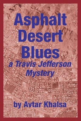 Asphalt Desert Blues 1