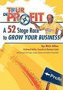 bokomslag Tour de Profit: A 52 Stage Race to Grow Your Business