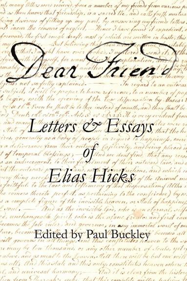 Elias Hicks, Paul Buckley - Dear Friend, Häftad