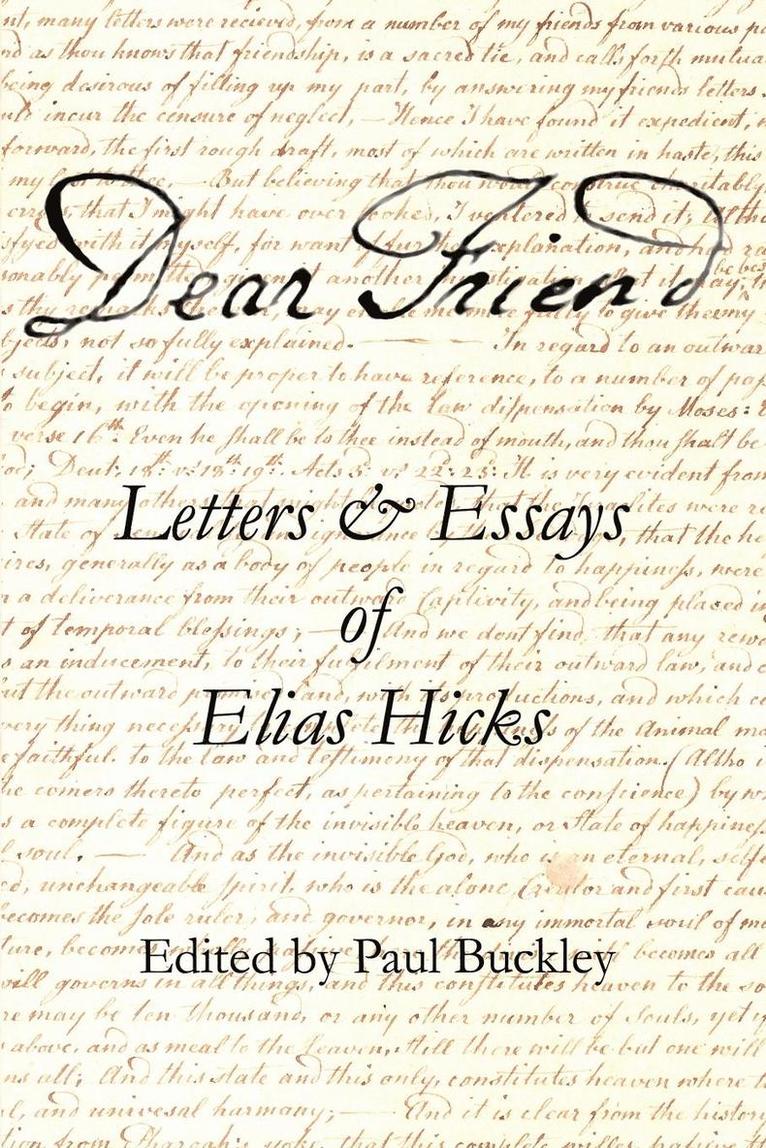 Elias Hicks, Paul Buckley - Dear Friend, Häftad