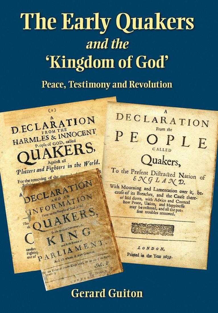 Gerard Guiton - Early Quakers and 'the Kingdom of God', Inbunden