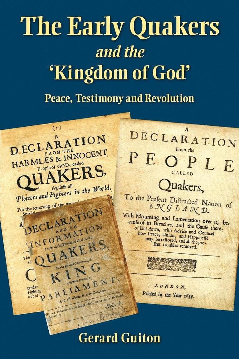 The Early Quakers and 'the Kingdom of God' 1