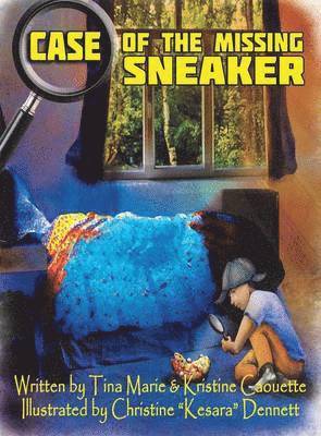 Tina Marie Caouette, Kristine Anne Caouette - Case of the Missing Sneaker, Inbunden