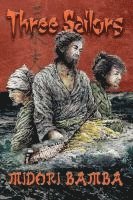 Midori Bamba, Marshall McClure - The Three Sailors, Häftad