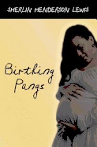 bokomslag Birthing Pangs