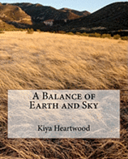 Kiya Heartwood - A Balance of Earth and Sky, Häftad
